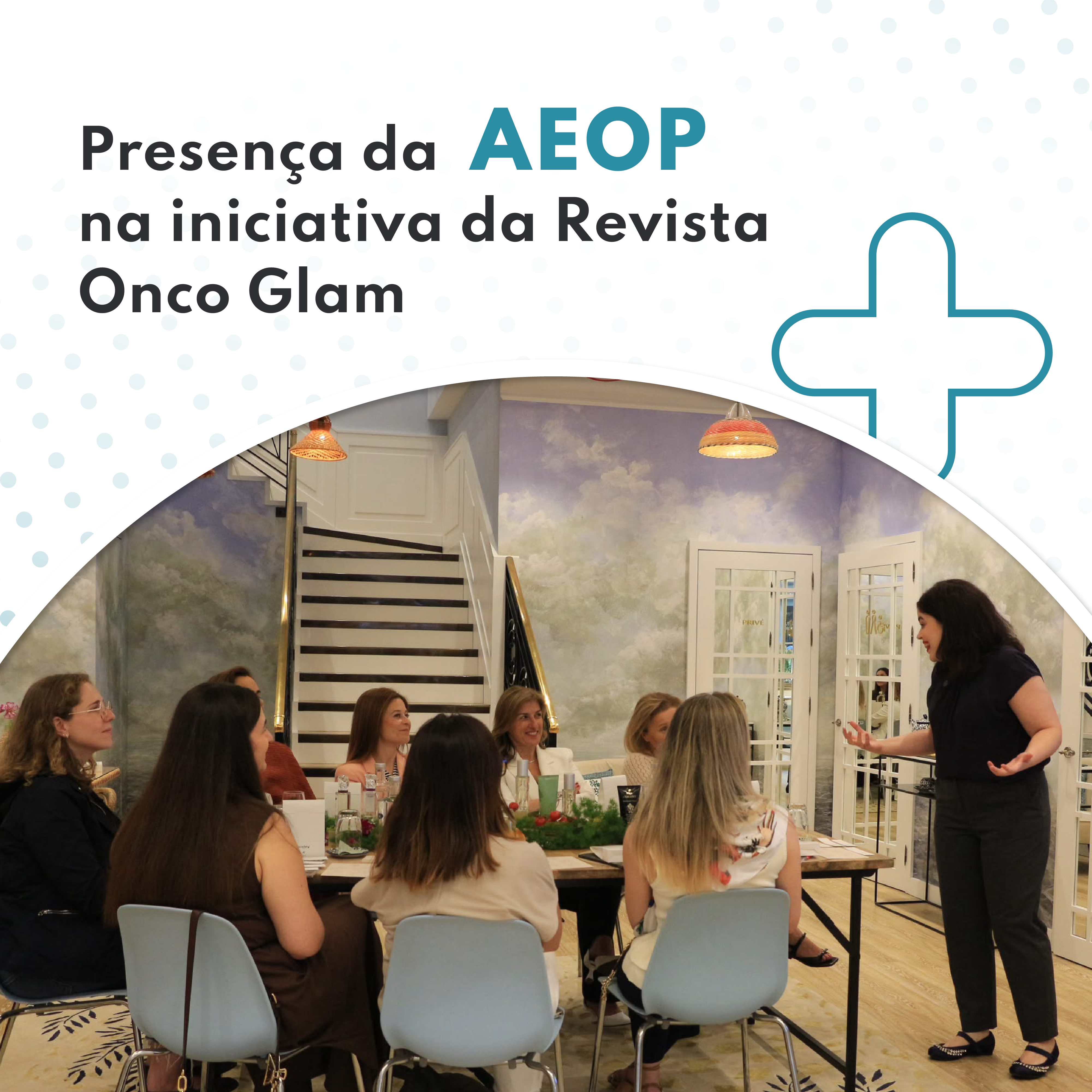 AEOP participa na iniciativa da Revista Onco Glam