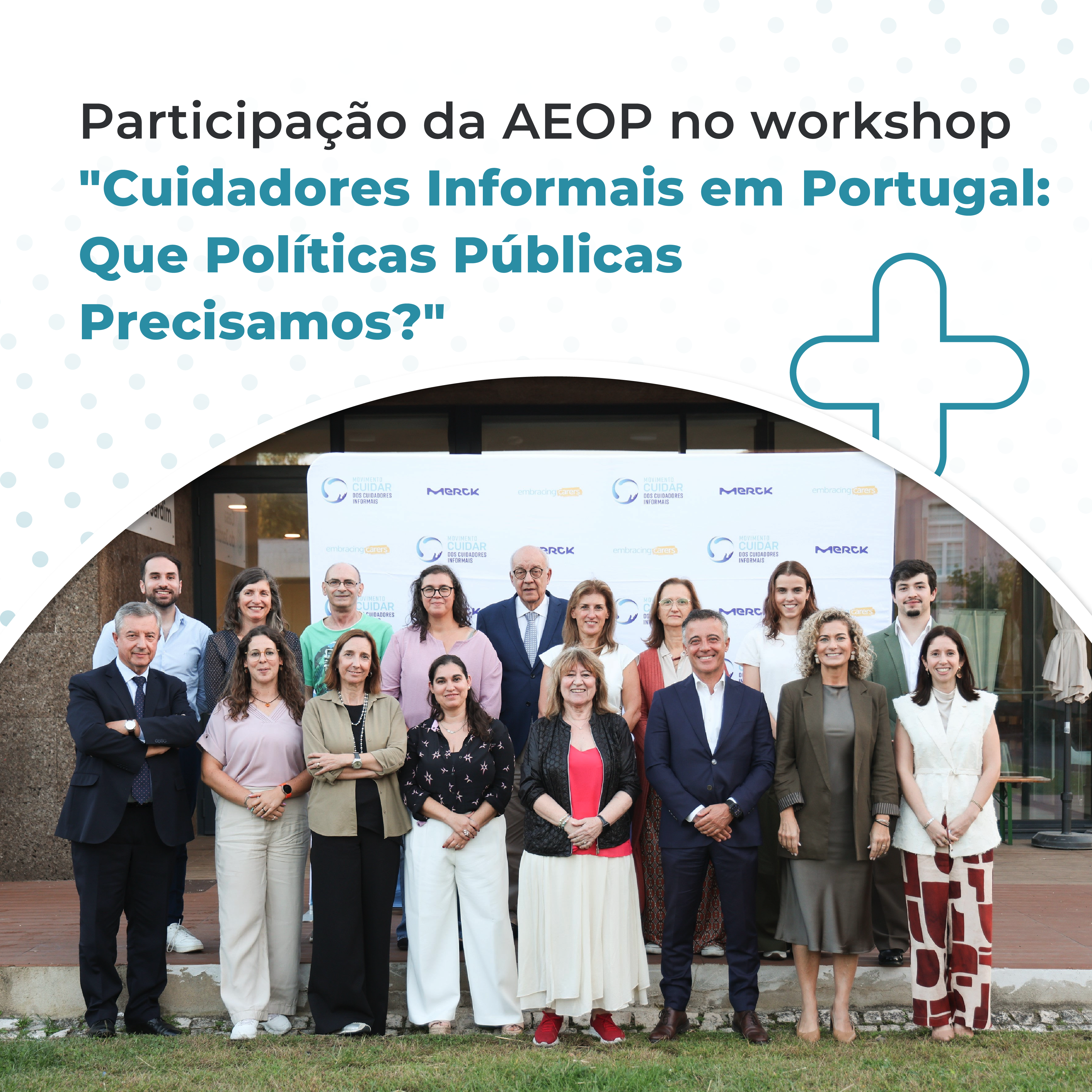 AEOP participa em workshop dedicado às políticas públicas de apoio aos cuidadores informais